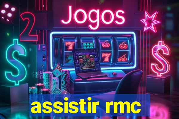 assistir rmc